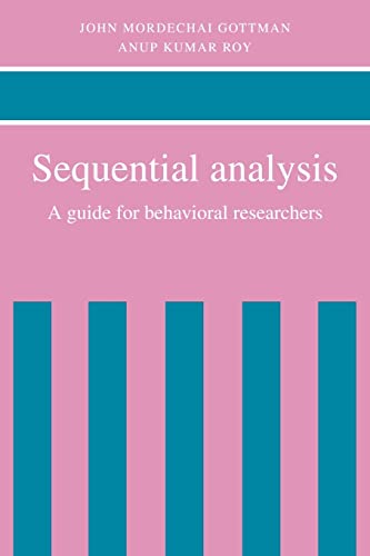 9780521067317: Sequential Analysis: A Guide for Behavorial Researchers: A Guide for Behavioral Researchers