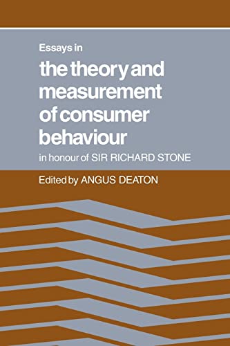 Stock image for Essays in the Theory and Measurement of Consumer Behaviour: In Honour of Sir Richard Stone for sale by Ria Christie Collections