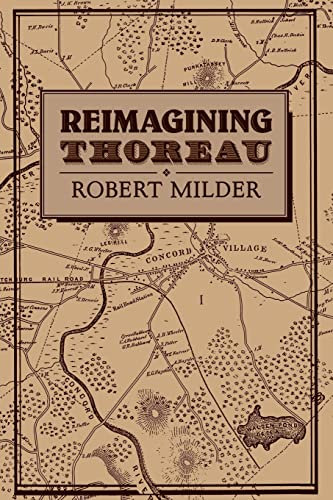 Stock image for Reimagining Thoreau (Cambridge Studies in American Literature and Culture, Series Number 85) for sale by 3rd St. Books