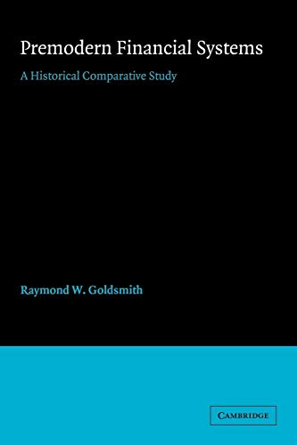 9780521068604: Premodern Financial Systems: A Historical Comparative Study