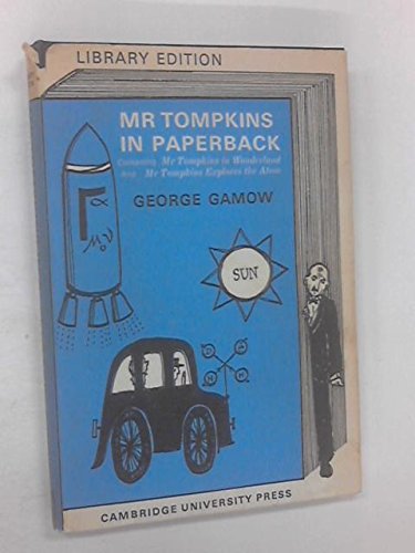 9780521069052: Mr Tompkins in Paperback: Comprising 'Mr Tompkins in Wonderland' and 'Mr Tompkins Explores the Atom'