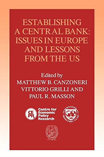 Imagen de archivo de Establishing a Central Bank: Issues in Europe and Lessons from the U.S. a la venta por Chiron Media