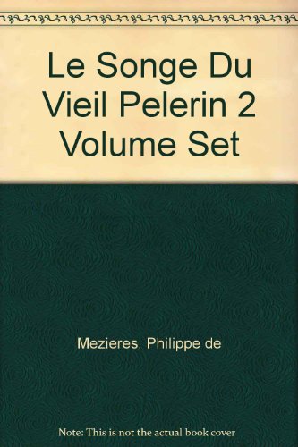 Le songe du vieil Pelerin [2 Vols. Complete]