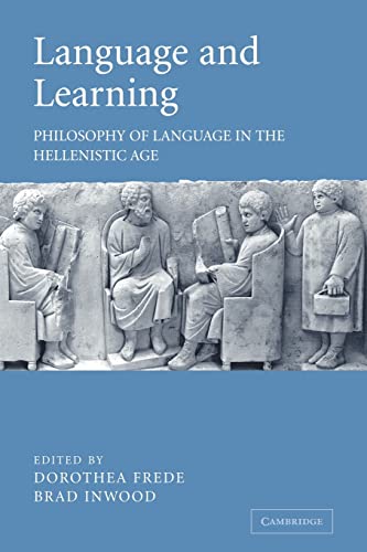 Stock image for Language and Learning: Philosophy of Language in the Hellenistic Age for sale by Lucky's Textbooks