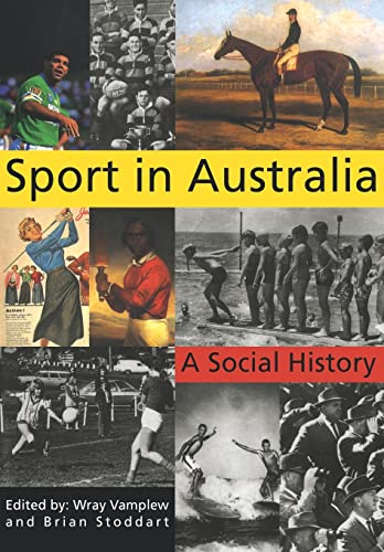 Imagen de archivo de Sport in Australia: A Social History a la venta por THE SAINT BOOKSTORE