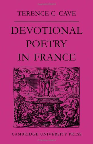 Stock image for Devotional Poetry in France C. 1570-1613 for sale by Better World Books