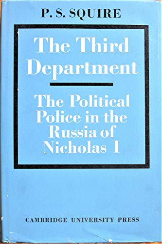 Beispielbild fr The Third Department : The Political Police in the Russia of Nicholas First zum Verkauf von Better World Books Ltd