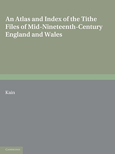 Imagen de archivo de An Atlas and Index of the Tithe Files of Mid-Nineteenth-Century England and Wales a la venta por Revaluation Books