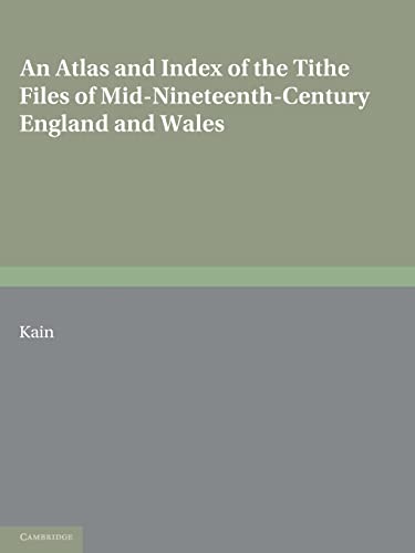 9780521071543: An Atlas and Index of the Tithe Files of Mid-Nineteenth-Century England and Wales