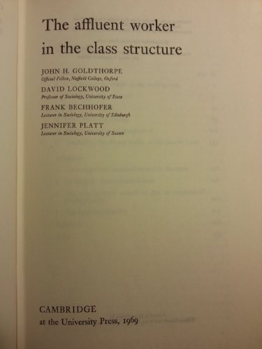 Immagine dell'editore per The Affluent Worker in the Class Structure venduto da Better World Books