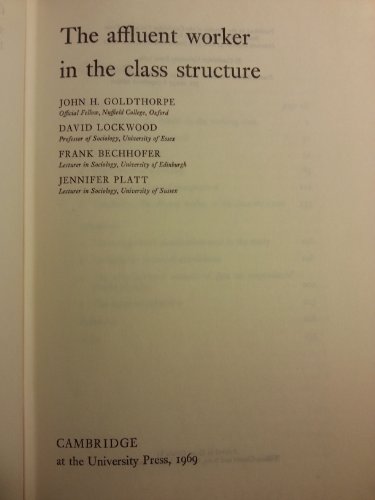 9780521072311: The Affluent Worker in the Class Structure (Cambridge Studies in Sociology, Series Number 3)