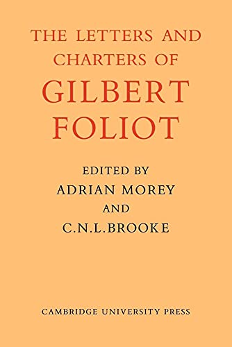 Gilbert Foliot and His Letters (Cambridge Studies in Medieval Life and Thought: New Series, Series Number 11) (9780521072885) by Morey, Dom Adrian; Brooke, C. N. L.