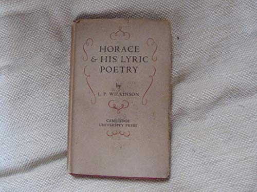 Stock image for Horace and His Lyric Poetry for sale by ThriftBooks-Atlanta