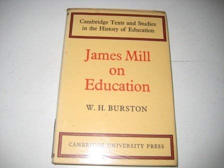Imagen de archivo de James Mill on Education a la venta por Better World Books