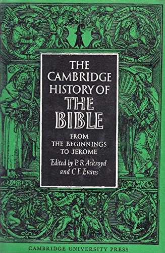 Imagen de archivo de The Cambridge History of the Bible, Vol. 1: From the Beginnings to Jerome a la venta por Windows Booksellers