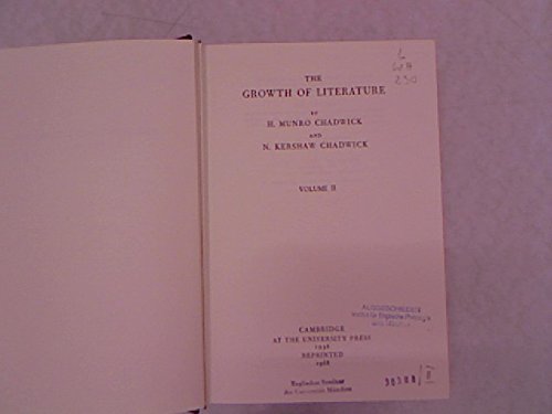 The Growth of Literature: Volume II (9780521074230) by Chadwick, H. Munro; Chadwick, Nora Kershaw