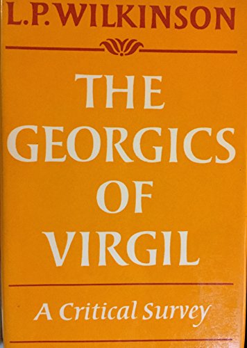 Stock image for Georgics of Virgil : A Critical Survey for sale by Better World Books