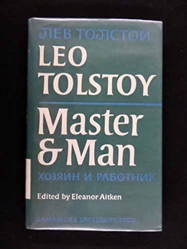 Beispielbild fr Master and Man. Edited with Introduction, Notes, and Vocabulary by Eleanor Aitken. zum Verkauf von Plurabelle Books Ltd