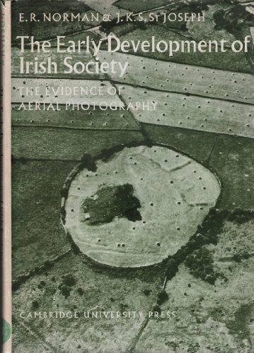 9780521074711: The Early Development of Irish Society: The Evidence of Aerial Photography (Cambridge Air Surveys)