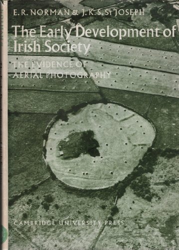 Stock image for The Early Developement of Irish Society: The Evidence of Aerial Photography for sale by Silent Way Books