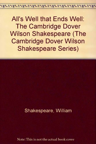 9780521075251: All's Well that Ends Well: The Cambridge Dover Wilson Shakespeare (The Cambridge Dover Wilson Shakespeare Series)