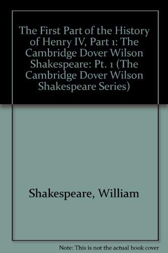9780521075329: The First Part of the History of Henry IV, Part 1: The Cambridge Dover Wilson Shakespeare