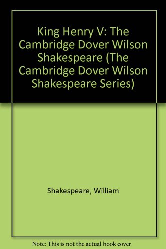 Beispielbild fr King Henry V: The Cambridge Dover Wilson Shakespeare (The Cambridge Dover Wilson Shakespeare Series) zum Verkauf von AwesomeBooks
