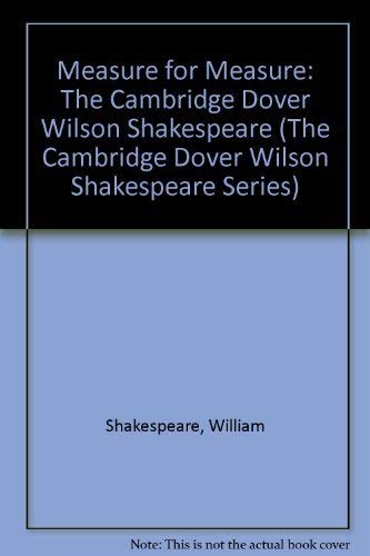 Stock image for Measure for Measure: The Cambridge Dover Wilson Shakespeare (The Cambridge Dover Wilson Shakespeare Series) for sale by Bahamut Media