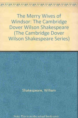 Beispielbild fr The Merry Wives of Windsor: The Cambridge Dover Wilson Shakespeare zum Verkauf von Ammareal