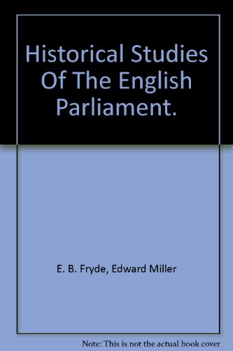 Beispielbild fr Historical Studies of the English Parliament, Origins to 1399 zum Verkauf von Better World Books