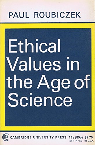 Imagen de archivo de Ethical Values in the Age of Science a la venta por Midtown Scholar Bookstore