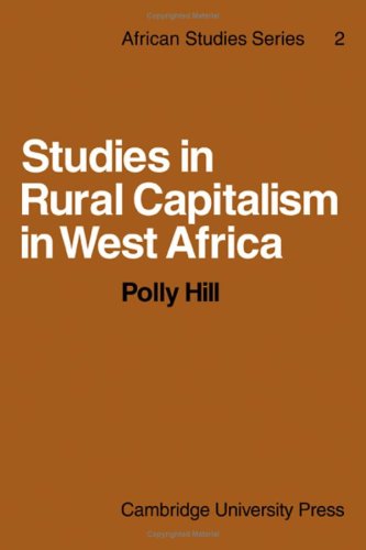 Beispielbild fr Studies in Rural Capitalism in West Africa zum Verkauf von old aberdeen bookshop