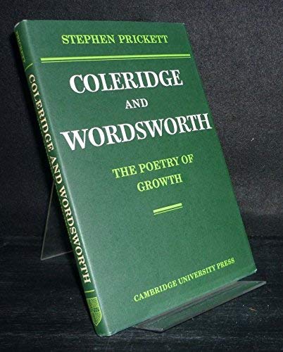 9780521076845: Coleridge and Wordsworth: The Poetry of Growth