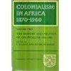 Beispielbild fr Colonialism in Africa, 1870-1960: The History and Politics of Colonialism, 1914-1960 (Volume 2) zum Verkauf von Anybook.com