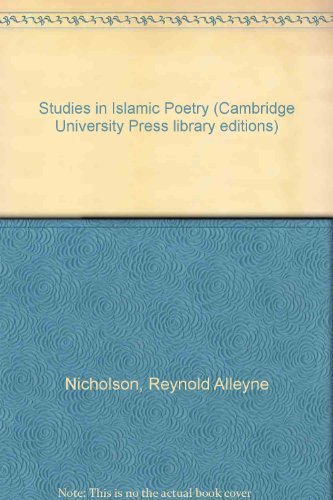 Beispielbild fr Studies in Islamic Poetry (Cambridge University Press library editions) zum Verkauf von Books From California