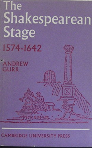 Beispielbild fr The Shakespearean Stage, 1574-1662 zum Verkauf von Better World Books