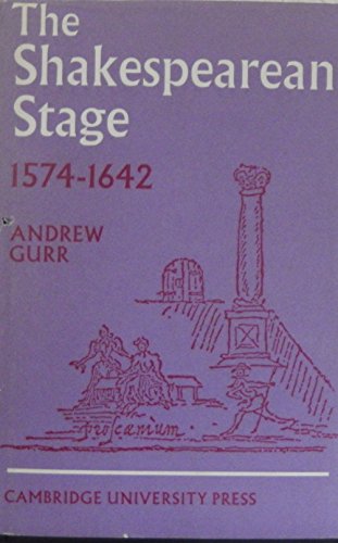 Stock image for The Shakespearean Stage, 1574-1662 for sale by Better World Books