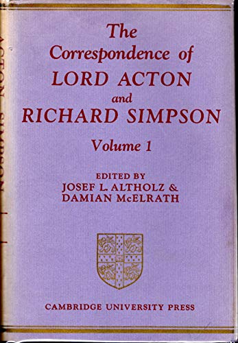 9780521078191: The Correspondence of Lord Acton and Richard Simpson: Volume 1