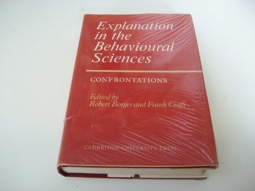Stock image for Explanation in the Behavioural Sciences for sale by Better World Books