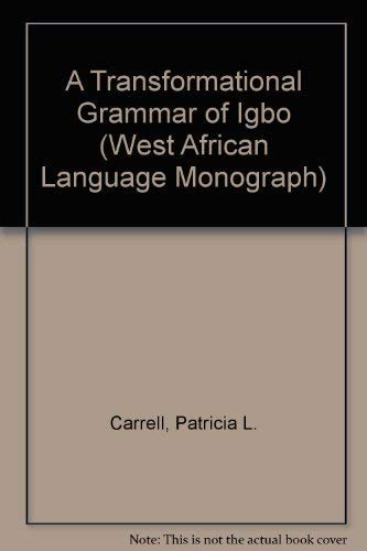 Stock image for A Transformational Grammar of Igbo (West African language monograph series) for sale by Powell's Bookstores Chicago, ABAA