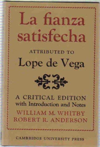 9780521079129: La Fianza Satisfecha: Attributed to Lope de Vega: A Critical Edition with Introduction and Notes