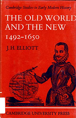 Beispielbild fr Old World and the New, 1492-1650 : The Wiles Lectures Given at the Queens University Belfast 1969 zum Verkauf von Better World Books: West