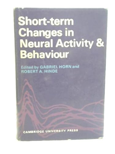 Stock image for Short-Term Changes in Neural Activity and Behaviour: A Conference Sponsored by King's College Research Centre Cambridge for sale by Anybook.com
