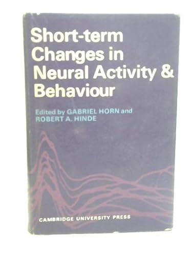 Stock image for Short-Term Changes in Neural Activity and Behaviour: A Conference Sponsored by King's College Research Centre Cambridge for sale by Anybook.com