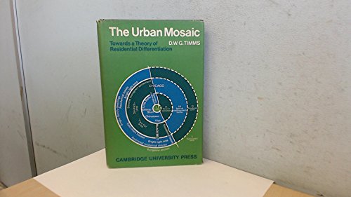 The Urban Mosaic: Towards a Theory of Residential Differentiation