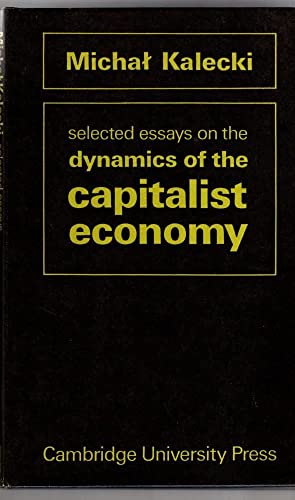 9780521079839: Selected Essays on the Dynamics of the Capitalist Economy 1933–1970