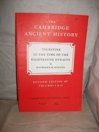 The Cambridge Ancient History (Fascicle): 69: Palestine in the Time of the Eighteenth Dynasty