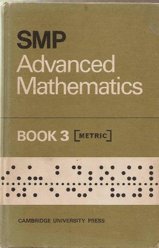 Smp Advanced Mathematics Book 3 (School Mathematics Project Advanced Mathematics) (9780521081078) by School Mathematics Project