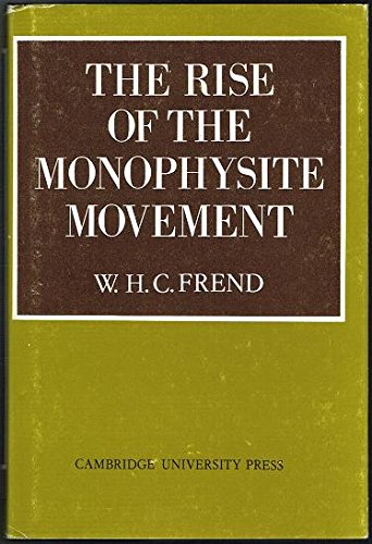 Beispielbild fr The Rise of Monophysite Movement: Chapters in the History of the Church in the Fifth and Sixth Centuries zum Verkauf von Anybook.com