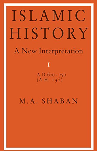 Imagen de archivo de Islamic History : A. D. 600 to 750, New Interpretation I a la venta por Better World Books